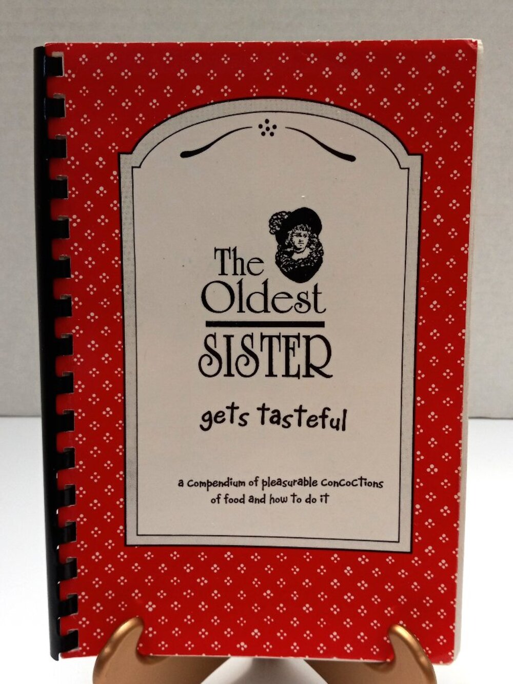 The Oldest Sister Gets Tasteful Spiral Bound Cookbook Recipe Book Judy Olson Amy